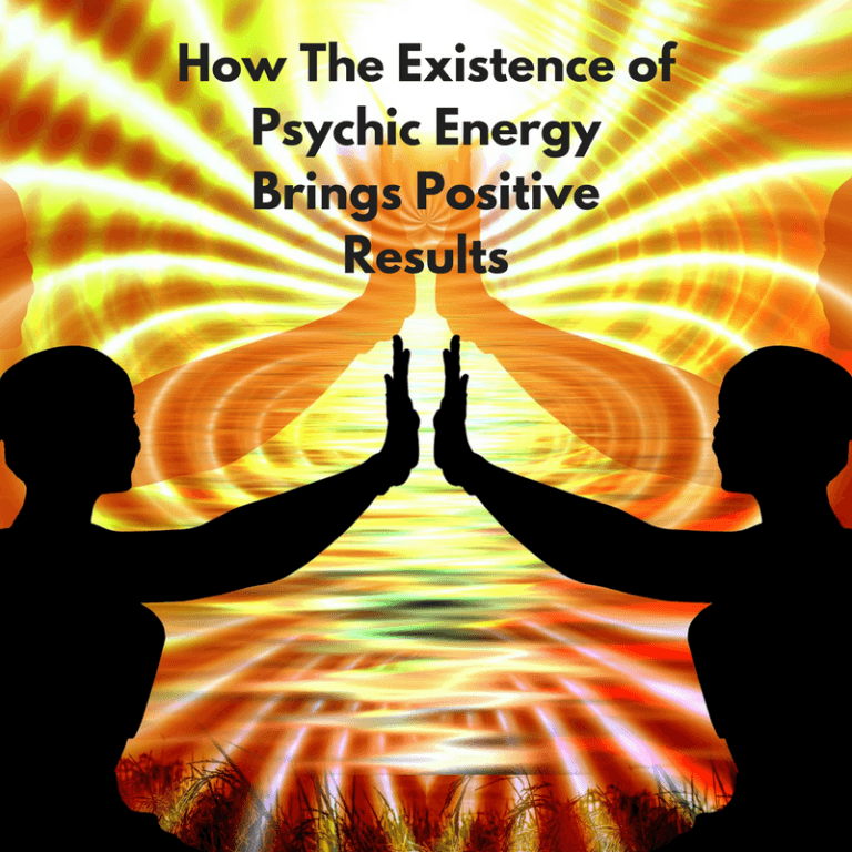 How-The-Existence-of-Psychic-Energy-Brings-Positive-Results-768x768 psychic energy | esoteric skills