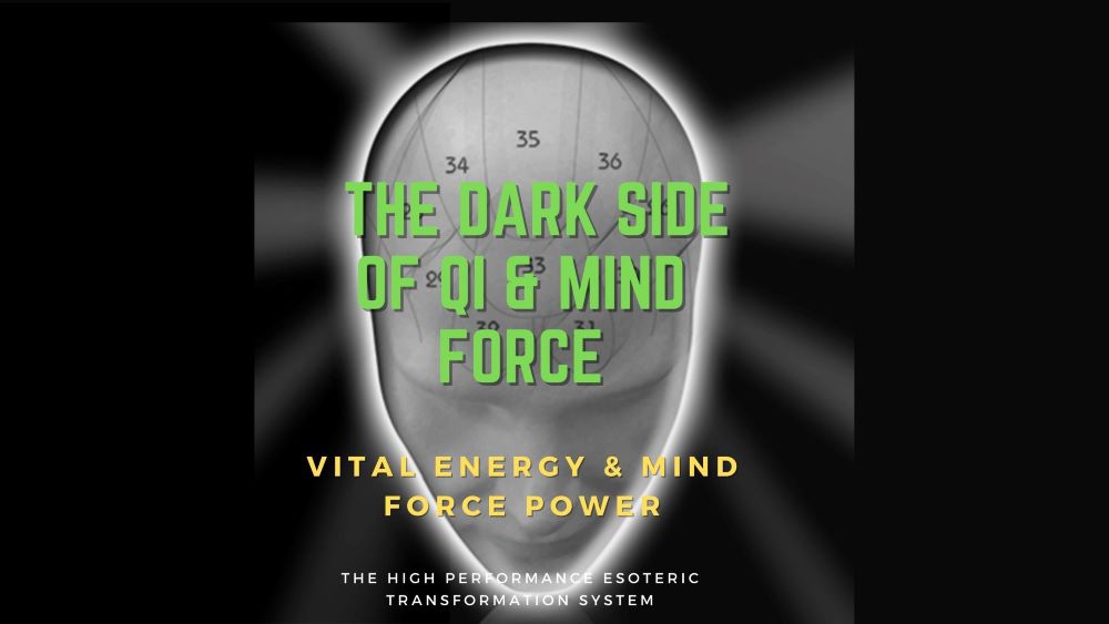The Dark Side of Mind Force & Qi Energy Workshop Part One - Mind Force ...
